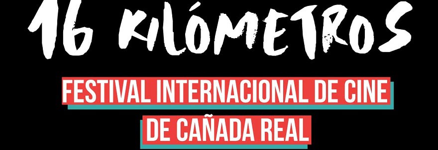 16km-festival-internacional-de-cine-canada-del-real_web